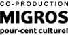 CO-PRODUCT ION MIGROS pour-cent culturel